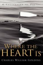 Where the Heart Is af Charles William Golding