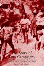 Story of Two Campaigns. Official War History of the Auckland Mounted Rifles Regiment, 1914-1919 af C.G. Nicol