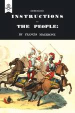 Defensive Instructions for the People af Francis Macerone