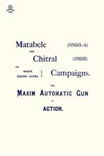 Matebele & Chitral Campaigns (1893-4) and 1895 af Anon