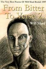 From Bitter to Verse 2 af William R Shad