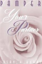 Pamper Your Partner af Susan H Hubbs