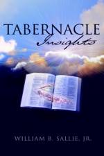 Tabernacle Insights af William B Sallie