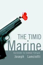 The Timid Marine af Joseph lanciotti