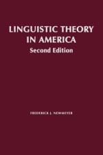 Linguistic Theory in America af Frederick J. Newmeyer