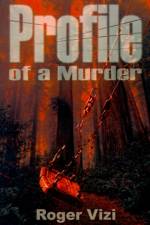 Profile of a Murder af Roger Vizi