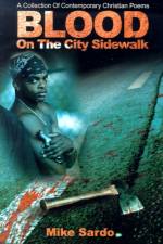 Blood on the City Sidewalk af Michael A Sardo