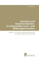 Sprache und Kommunikation in informellen Lern- und Bildungskontexten af Mussmann Joe