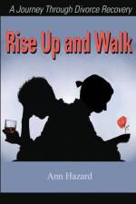 Rise Up and Walk af Ann Hazard