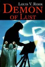 Demon of Lust af Louis V Rohr