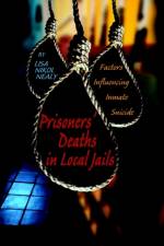 Prisoners' Deaths in Local Jails af Lisa Nikol Nealy