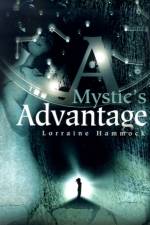 A Mystic's Advantage af Lorraine Hammock