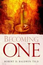 Becoming One af Robert D Baldwin