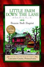 Little Farm Down the Lane af Bonnie Bedi Siegrist