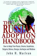 The Russian Adoption Handbook af John H MacLean