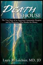 Death House af Larry R Leichter