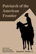 Patriarch of the American Frontier af Donald R Durbin