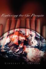 Enduring For the Promise af Kimberly Graham