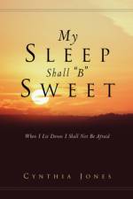 My Sleep Shall B Sweet af Cynthia Jones