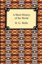 A Short History of the World af H G Wells
