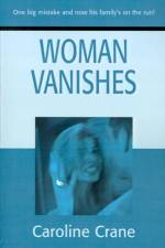 Woman Vanishes af Caroline Crane