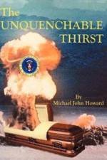 The Unquenchable Thirst af Michael John Howard