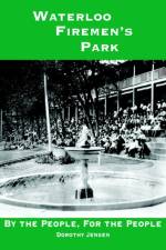 Waterloo Firemen's Park af Dorothy Jensen