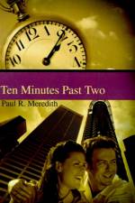 Ten Minutes Past Two af Paul R Meredith