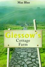 Giessow's Cottage Farm af Max Blue