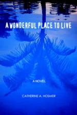A Wonderful Place to Live af Catherine A Hosmer