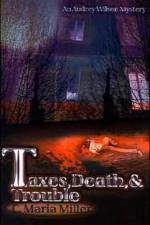 Taxes, Death & Trouble af C Maria Miller