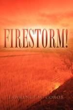 Firestorm! af Lawrence W Corob