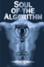 Soul of the Algorithm af Norbert Weissinger