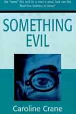 Something Evil af Caroline Crane