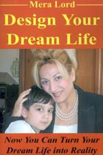 Design Your Dream Life af Mera Lord