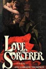 Love the Sorcerer af Ann Lorraine Thompson