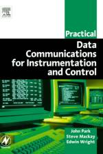 Practical Data Communications for Instrumentation and Control af Steve (IDC Technologies Mackay