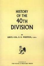 History of the 40th Division af F.E Whitton