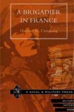 A Brigadier in France af Hanway R. Cumming