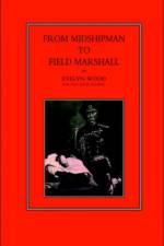 From Midshipman to Field Marshal af Sir Evelyn Wood