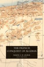 French Conquest of Algeria af G.B. Laurie