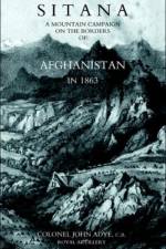 Sitana: a Mountain Campaign on the Borders of Afghanistan in 1863 af John Adye