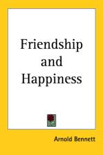 Friendship and Happiness af Arnold Bennett