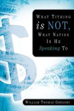 What Tithing Is Not, What Nation Is He Speaking To af William Thomas Gregory