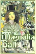 The Magnolia Ball af Rebecca Tebbs Nunn