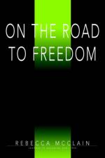 On the Road to Freedom af Becky McClain