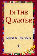 In the Quarter af Robert W Chambers