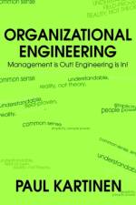 Organizational Engineering af Paul Kartinen