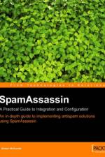 SpamAssassin: A practical guide to integration and configuration af Alistair McDonald