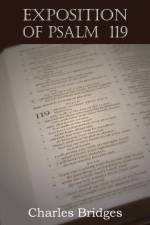 Exposition of Psalm 119 af Charles (University of Pennsylvania School of Medicine Bridges